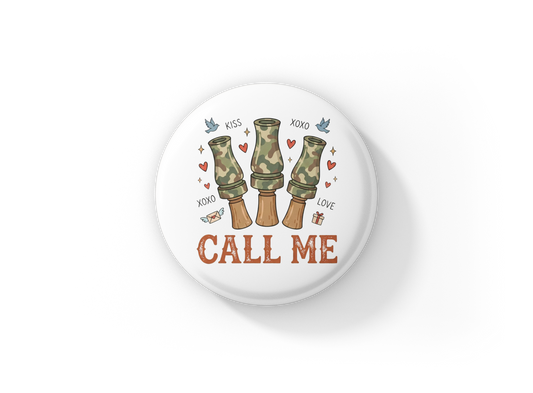 Call Me Pin Back Button, Magnet