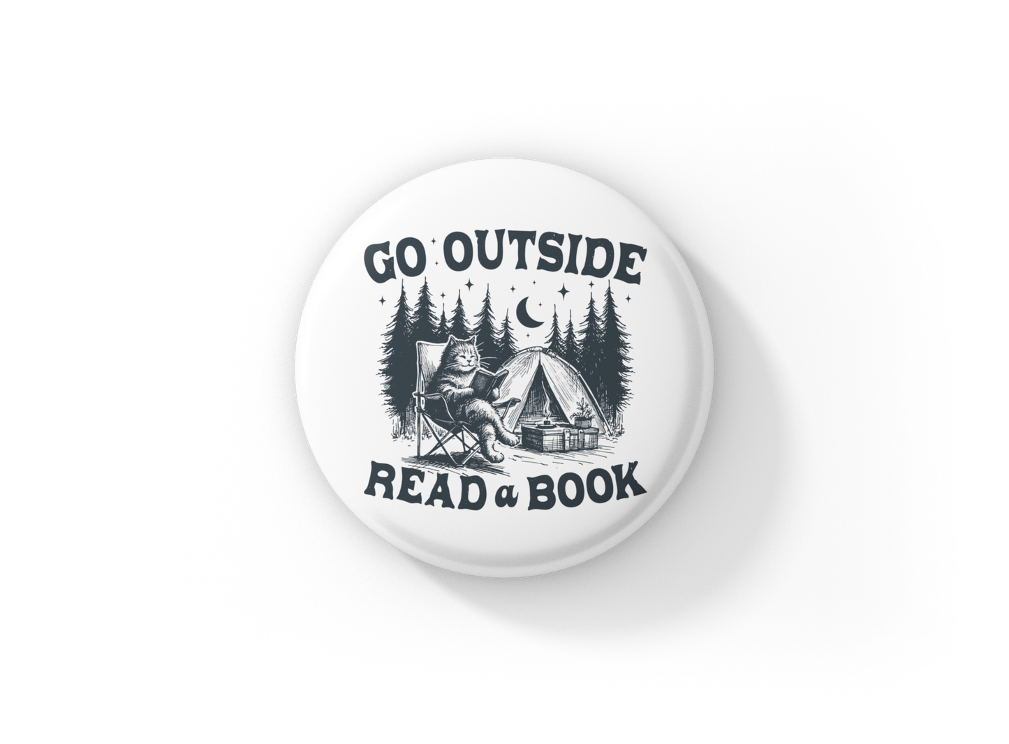 Go Outside Read A Book Pin Back Button, Magnet