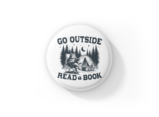 Go Outside Read A Book Pin Back Button, Magnet