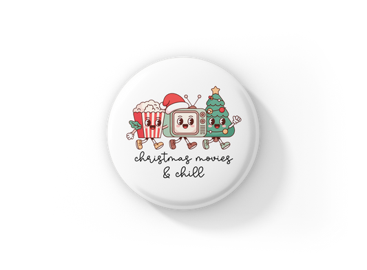 Christmas Movies & Chill Pin Pin Back Button, Magnet