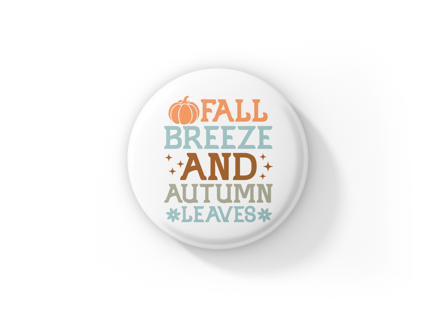 Fall Breeze and Autumn Leaves Pin Back Button, Magnet