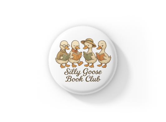 Silly Goose Book Club Pin Back Button, Magnet