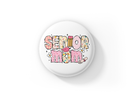 Senior Mom Pin Back Button, Magnet