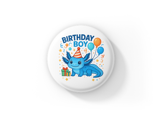 Birthday Boy Axolotl Pin Back Button, Magnet