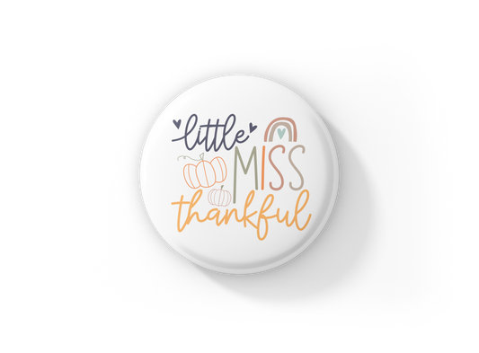 Little Miss Thankful Pin Back Button, Magnet