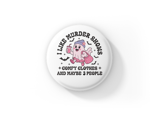 I Like Murder Shows Pin Back Button, Magnet