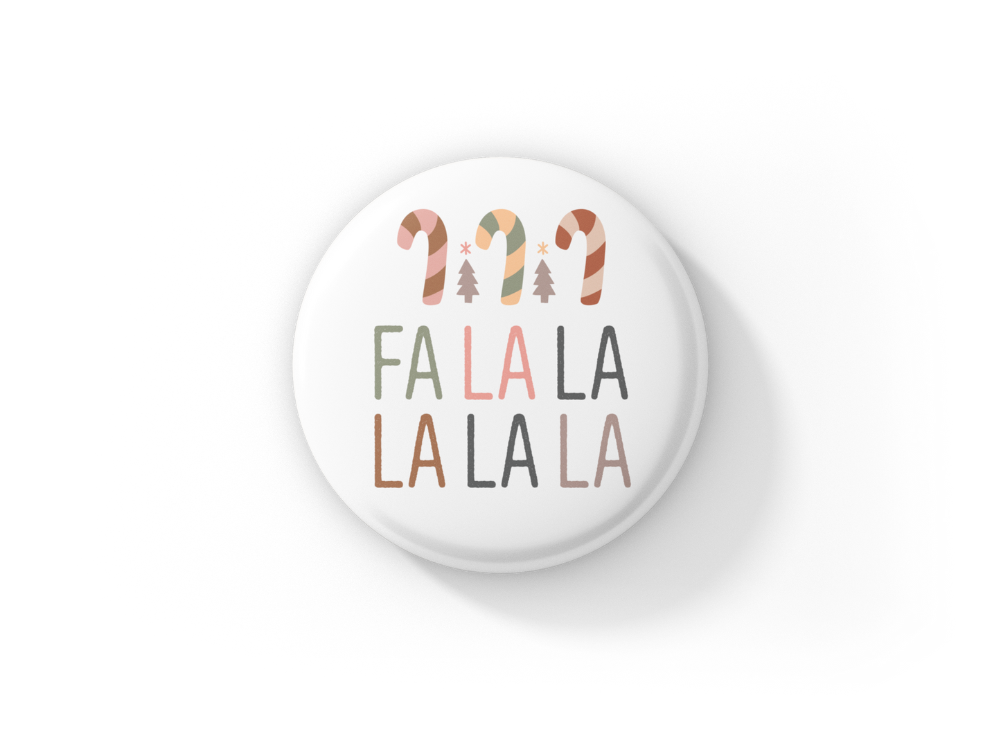 FA LA LA Pin Back Button, Magnet