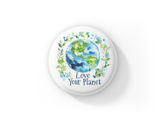 Love Your Planet Pin Back Button, Magnet