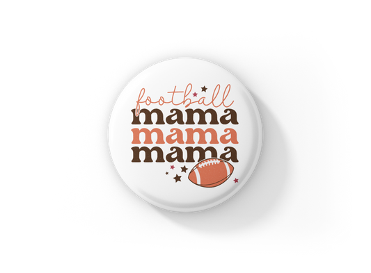 Football Mama Pin Back Button, Magnet, Keychain