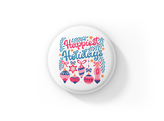 Happiest Holidays Pin Back Button, Magnet