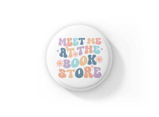 Meet Me At The Book Store Pin Back Button, Magnet
