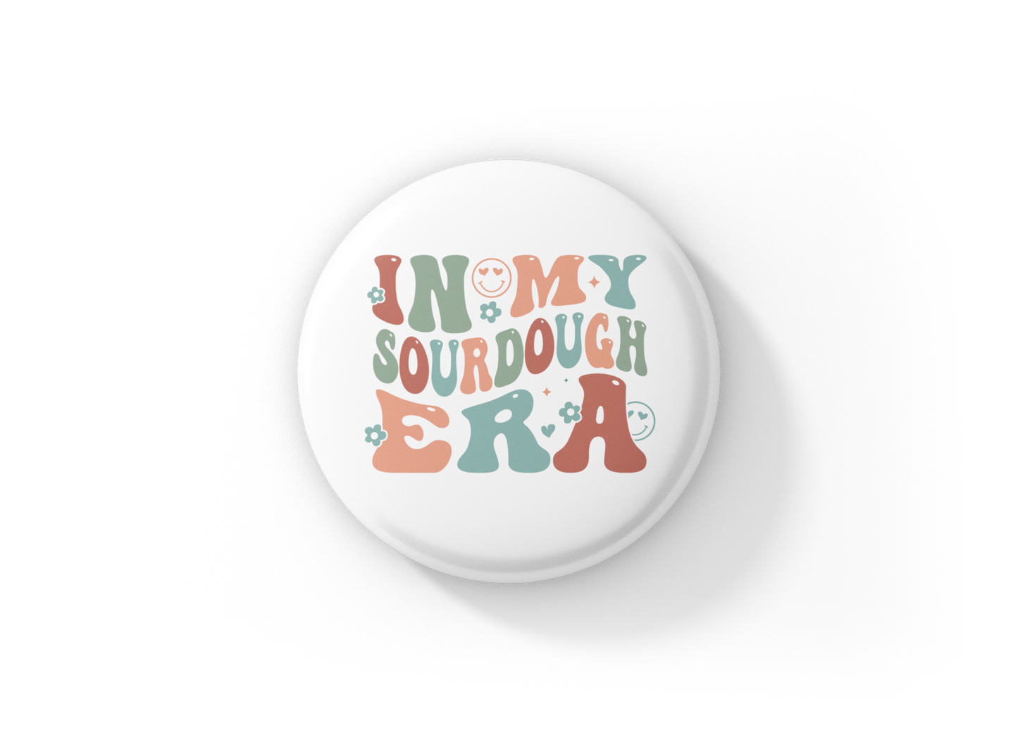 In My Sourdough Era Pin Back Button, Magnet