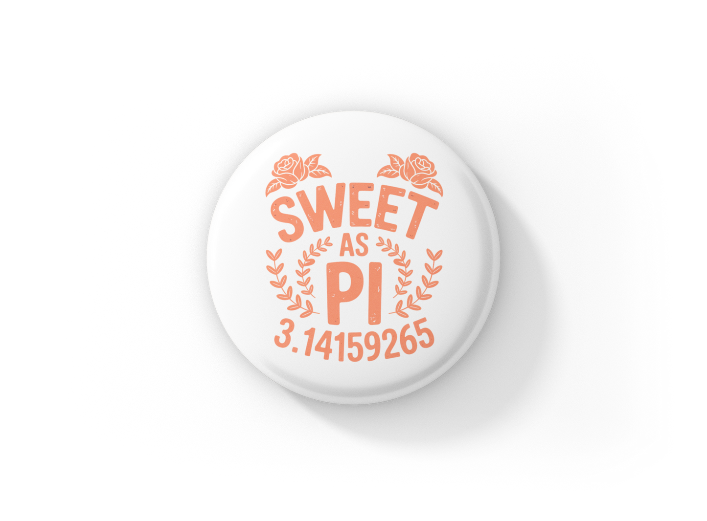 Sweet As Pi Pin Back Button, Magnet