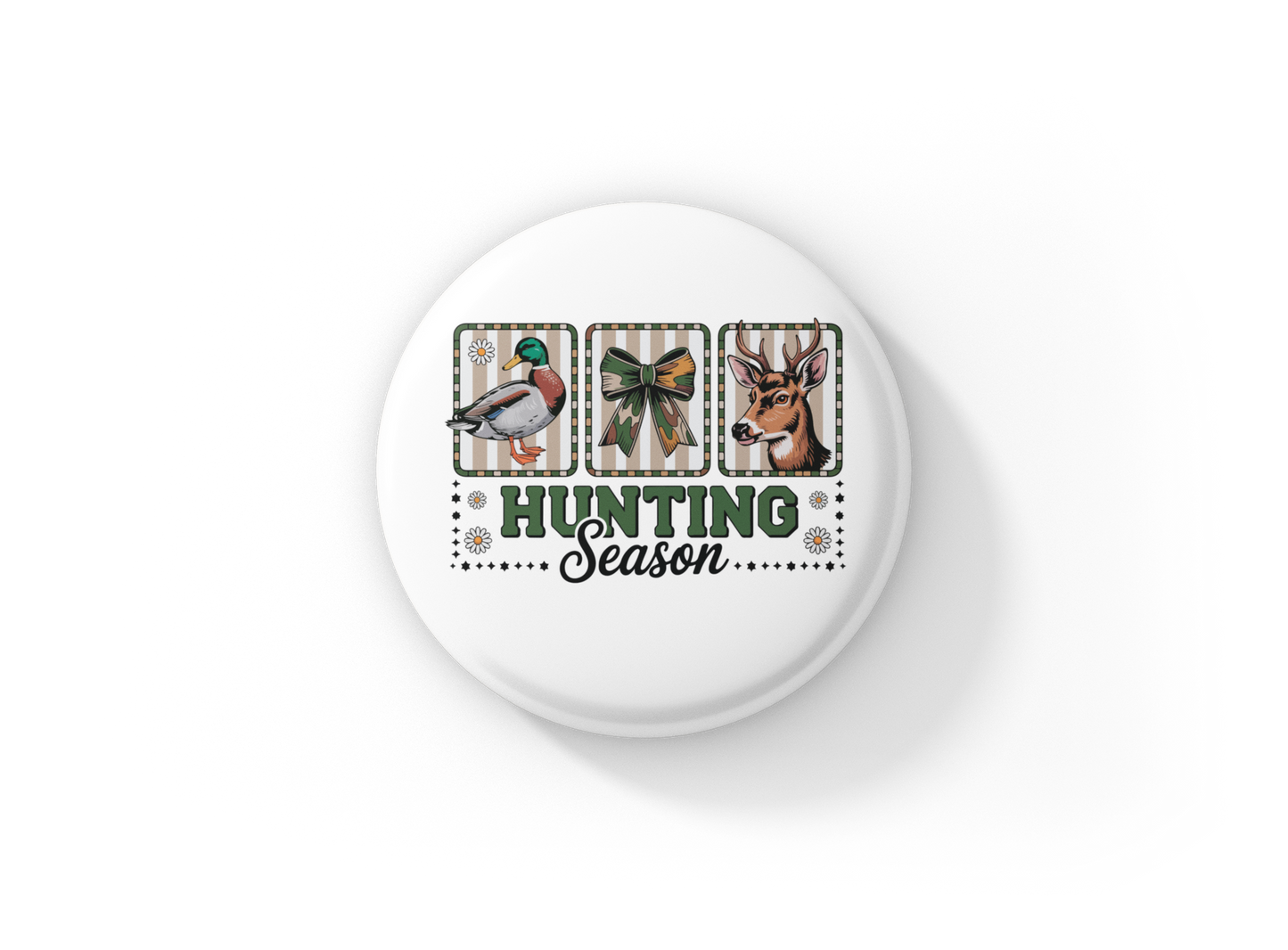 Hunting Season Pin Back Button, Magnet