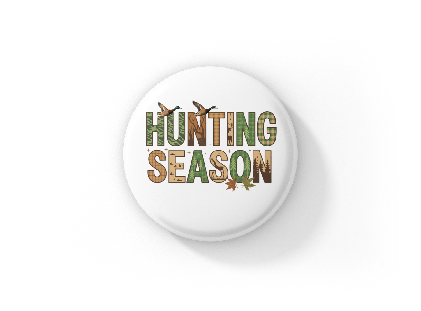 Hunting Season Pin Back Button, Magnet
