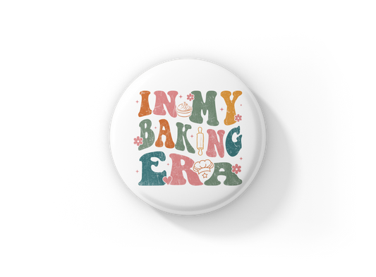 In My Baking Era Pin Back Button, Magnet