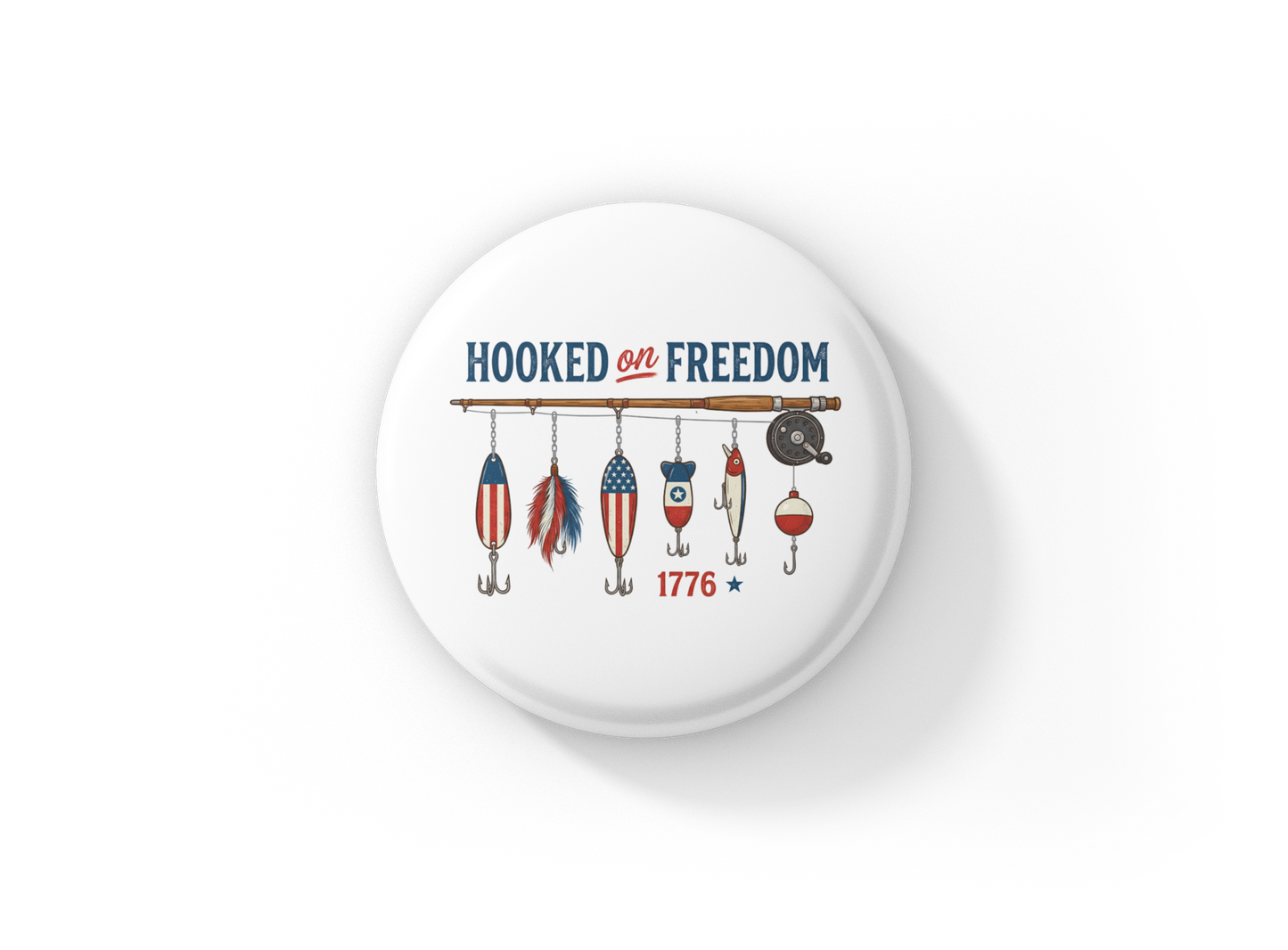 Hooked on Freedom Pin Back Button, Magnet
