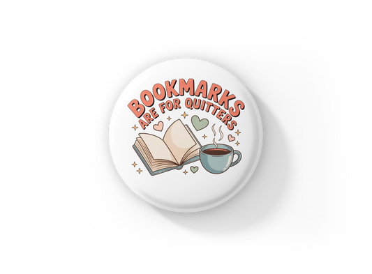 Bookmarks Are For Quitters Pin Back Button, Magnet