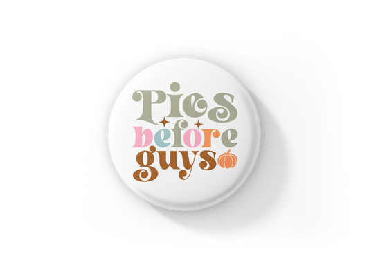 Pies Before Guys Pin Back Button, Magnet