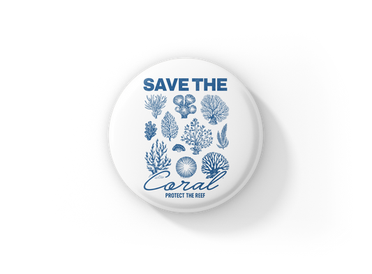 Save The Coral Protect The Reef Pin Back Button, Magnet