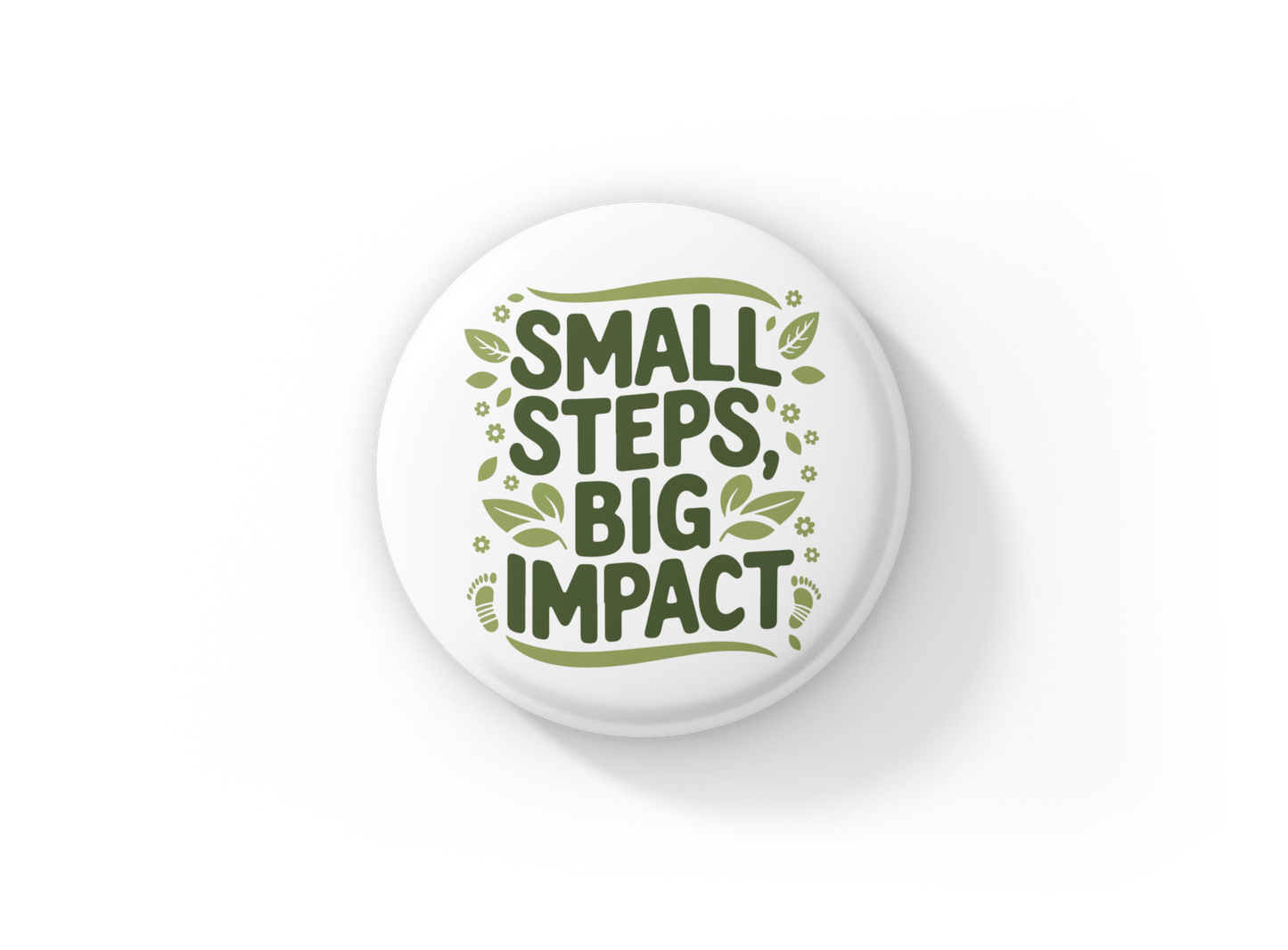 Small Steps Big Impact Pin Back Button, Magnet