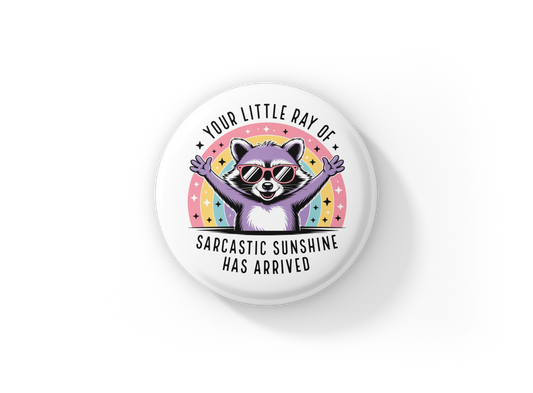 Your Little Ray of Pin Back Button, Magnet