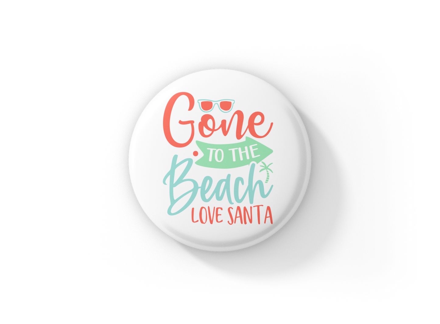 Gone To The Beach Love Santa Pin Back Button, Magnet