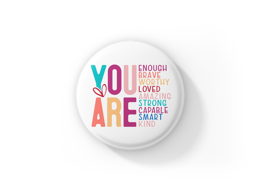 You are Pin Back Button, Magnet