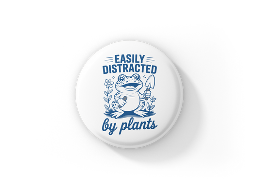 Easily Distracted By Plants Pin Back Button, Magnet