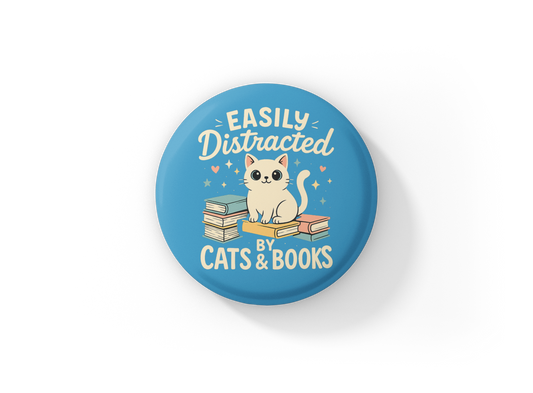Easily Distracted By Cats & Books Pin Back Button, Magnet