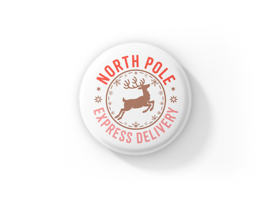 North Pole Express Delivery Pin Back Button, Magnet