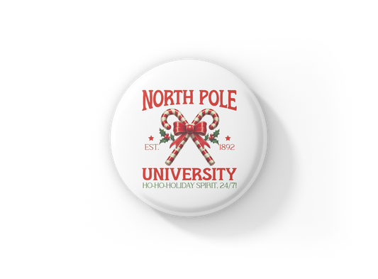 North Pole University Pin Back Button, Magnet