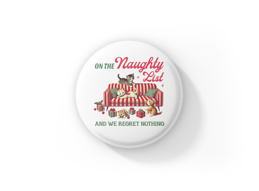 On The Naughty List Cats Pin Back Button, Magnet