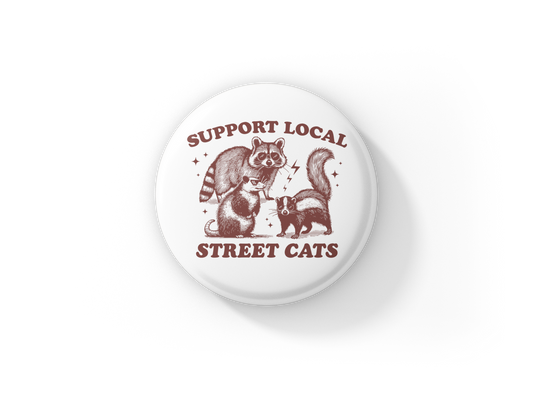 Support Local Street Cats Pin Back Button, Magnet
