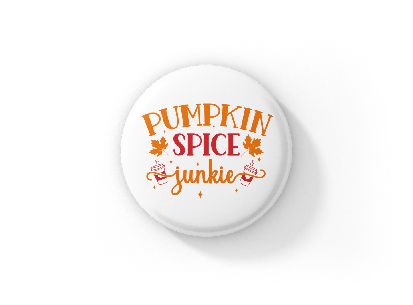 Pumpkin Spice Junkie Pin Back Button, Magnet