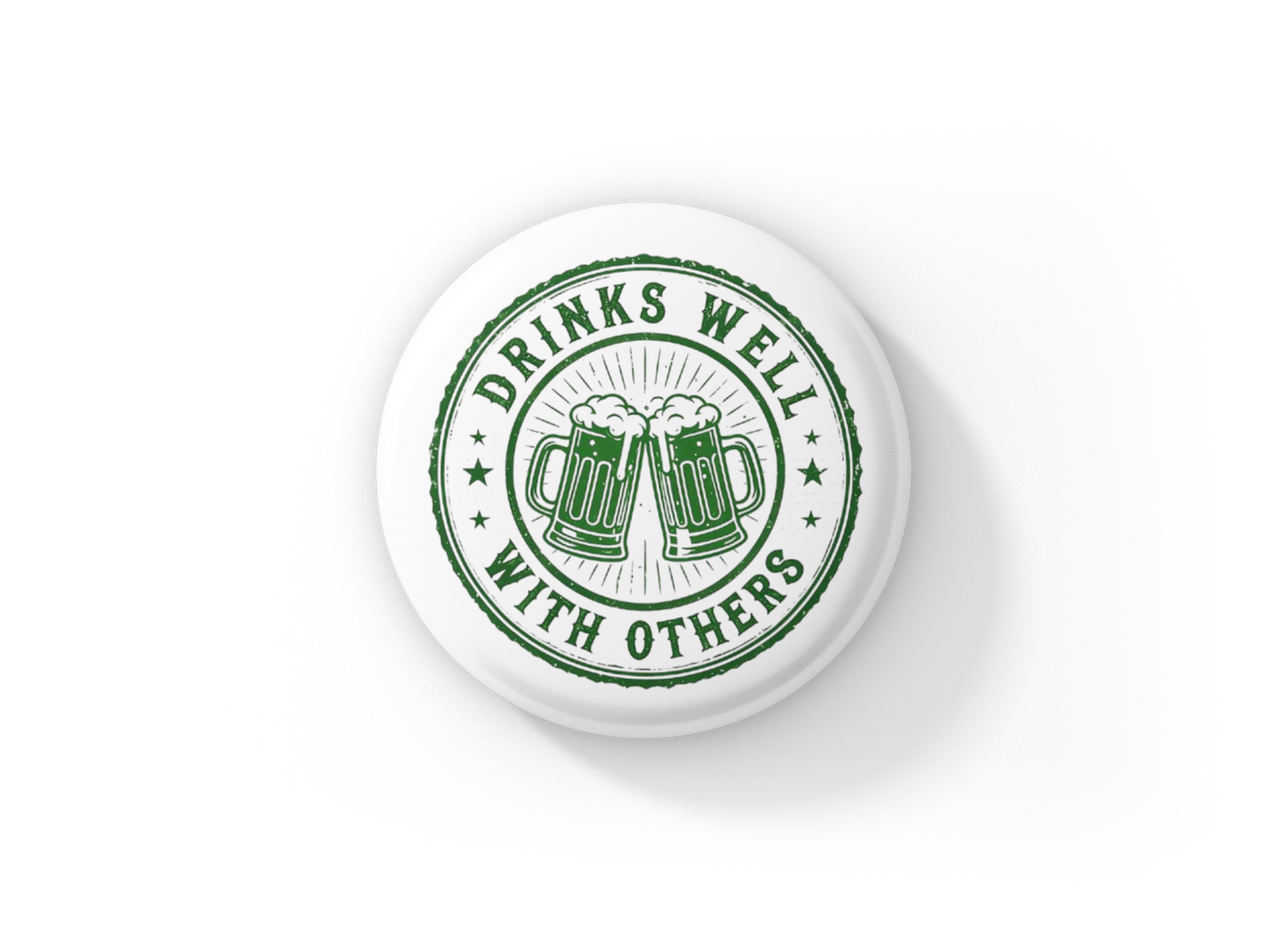 Drinks Well With Others Pin Back Button, Magnet