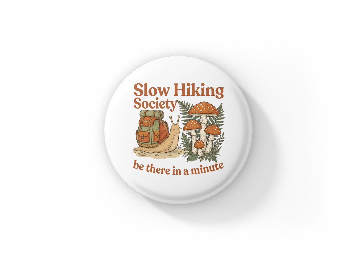 Slow Hiking Society Pin Back Button, Magnet