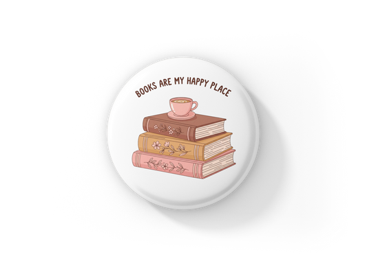 Books Are My Happy Place Pin Back Button, Magnet